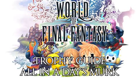 world of final fantasy trophy guide|final fantasy x walkthrough guide.